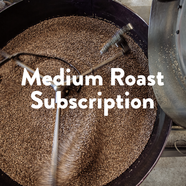 Medium Roast - Coffee Subscription  Auto renew